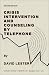 Crisis Intervention and Counseling by Telephone