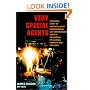 Very Special Agents: The Inside Story of America's Most Controversial Law Enforcement Agency--The Bureau of Alcohol, Tobacco, and Firearms