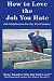 beagle41 - How to Love the Job You Hate Job
