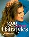 388 Great Hairstyles 388 Great Hairstyles