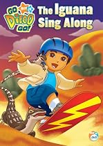 Go Diego Go! - The Iguana Sing Along