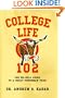 College Life 102: The No-Bull Guide to a Great Freshman Year