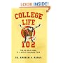 College Life 102: The No-Bull Guide to a Great Freshman Year