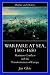 Warfare at Sea, 1500-1650: Maritime Conflicts and the Transformation of Europe (Warfare and History)