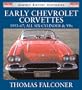 Early Chevrolet Corvettes 1953-67: All Six-Cylinder & V8s (Osprey Expert Histories)