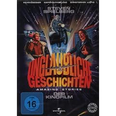 Unglaubliche Geschichten (Amazing Stories) - Der Kinofilm