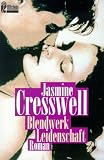 Blendwerk Leidenschaft. - Jasmine Cresswell