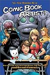 So, You Wanna Be a Comic Book Artist?