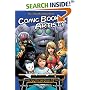 So, You Wanna Be A Comic Book Artist?: How To Break Into Comics! The Ultimate Guide For Kids