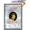 The Great Railroad Race: the Diary of Libby West, Utah Territory 1868 (Dear America Series)