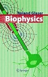 Biophysics: An Introduction