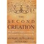 The Second Creation: The Age of Biological Control by the Scientists Who Cloned Dolly