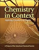 Chemistry in context : applying chemistry to society