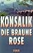 Produkt-Bild: Die braune Rose