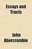 Essays and Tracts