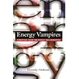 Energy Vampires: A Practical Guide for Psychic Self-Protection by  Dorothy Harbour