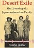 Desert Exile: The Uprooting of a Japanese-American Family