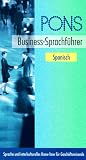 PONS Business-Sprachf&uuml;hrer, Spanisch - Angels Martinez