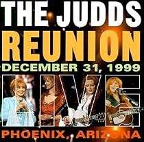 The Judds Reunion Live