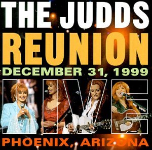 The Judds Reunion Live