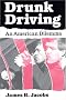 Drunk Driving: An American Dilemma (Studies in Crime and Justice)