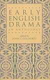 Early English Drama: An Anthology (Garland Reference Library of the Humanities, Vol 1313)