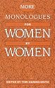 More Monologues for Women, by Women