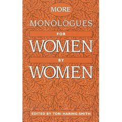 More Monologues for Women, by Women