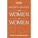 More Monologues for Women, by Women
