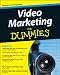 Video Marketing For Dummies (For Dummies (Business