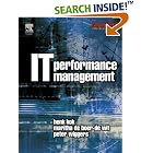 Click here to buy IT Performance Management (Computer Weekly Professional) by  Peter Wiggers, Maritha de Boer-de Wit, and Henk Kok.
