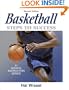 Basketball: Steps to Success - 2nd Edition (Steps to Success Sports Series)