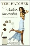Tostadas quemadas/ Burnt Toast: Y otras filosofias de vida/ And Other Philosophies of Life (Spanish Edition)