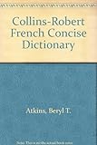 Collins Robert concise French-English English-French dictionary