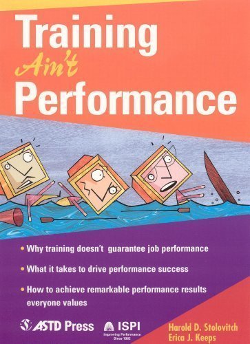 Training Ain't Performance 1st (first) Edition