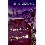 Vampire Kisses 3: Vampireville (Vampire Kisses) book cover