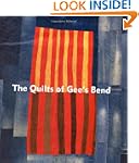 The Quilts of Gee's Bend: Masterpiece...