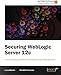 Securing Weblogic Server 12c