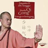 Shaolin Qi Gong - CD: Energie in Bewegung - Sayama, Shi Xinggui