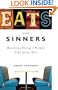 Eats with Sinners: Reaching Hungry People Like Jesus Did