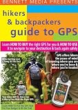 Hikers & Backpackers Guide To GPS