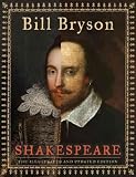 (SHAKESPEARE: THE ILLUSTRATED AND UPDATED EDITION ) By Bryson, Bill (Author) Hardcover Published on (11, 2009)