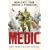 Medic: Saving Lives - from Dunkirk to Afghanistan