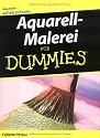Aquarell-Malerei für Dummies
