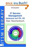IT Service Management basierend auf ITIL V3 - Das Taschenbuch