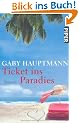 Ticket ins Paradies: Roman