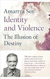 Identity and violence : the illusion of destiny