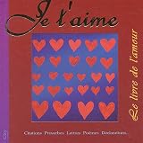 Je taime : Le livre de lamour