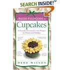 Click here to buy A Baker's Field Guide to Cupcakes: Deliciously Decorated Crowd Pleasers for Parties and Holidays by  Dede Wilson.