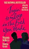 Tryin' to Sleep in the Bed You Made (Trying to Sleep in the Bed You Made)